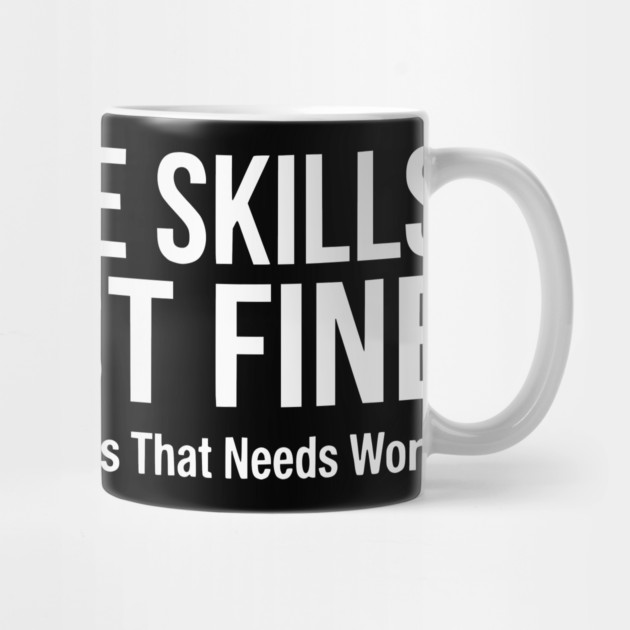 My People Skills Are Fine Funny Sarcasm Tolerance Quote by UrbanLifeApparel