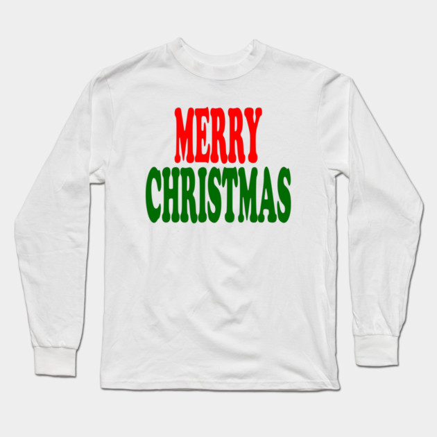 Merry Christmas Red and Green Long Sleeve T-Shirt by Creatifly Graphic Tees