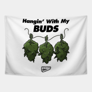 Hangin’ With My Buds Tapestry