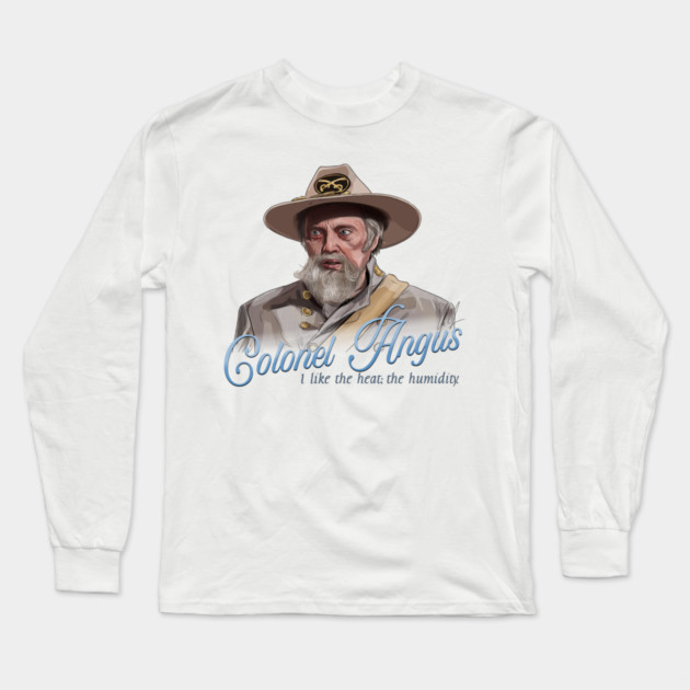 SNL: Walken is Colonel Angus Long Sleeve T-Shirt by 51Deesigns