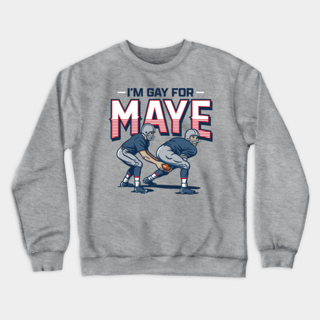 Gay For Maye Crewneck Sweatshirt by stayfrostybro