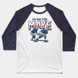 Gay For Maye Baseball T-Shirt