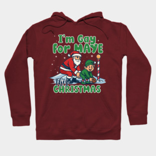 Gay For Maye Christmas Hoodie