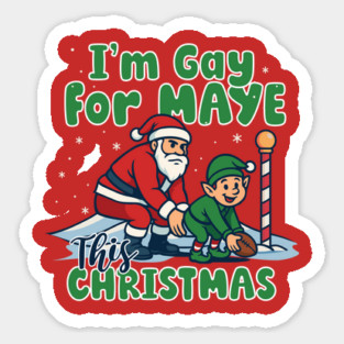 Gay For Maye Christmas Sticker