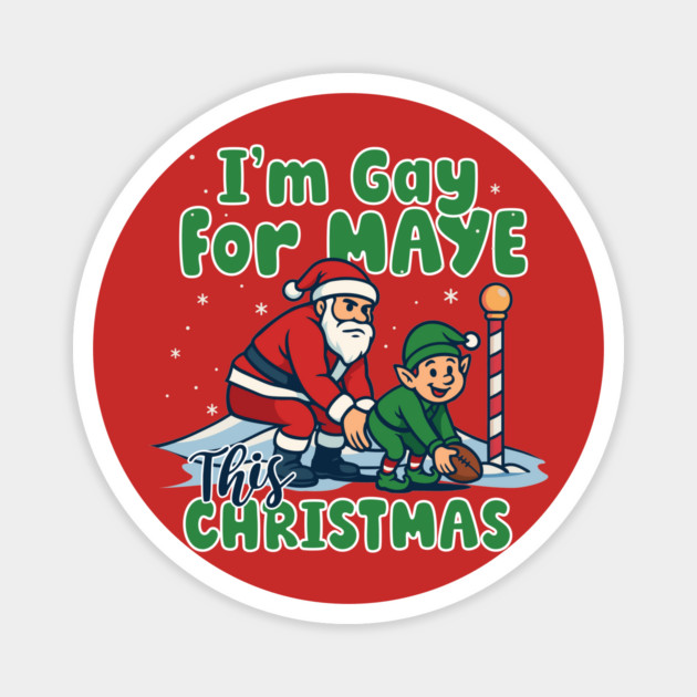 Gay For Maye Christmas Magnet by stayfrostybro