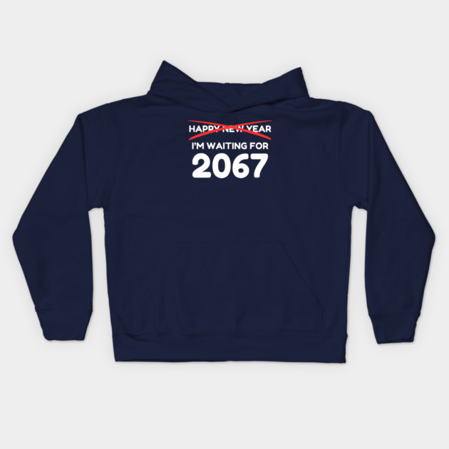 Waiting for 2067 New Year Countdown Kids Hoodie by Creatifly Graphic Tees