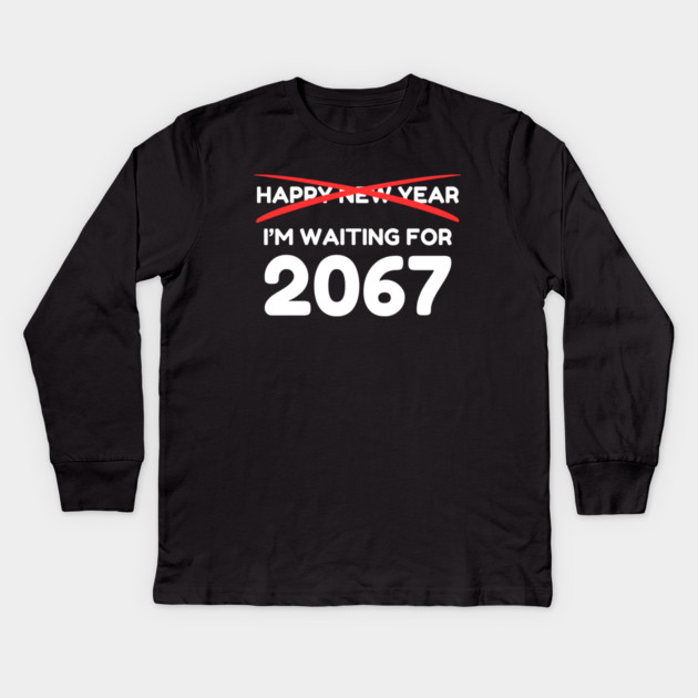 Waiting for 2067 New Year Countdown Kids Long Sleeve T-Shirt by Creatifly Graphic Tees