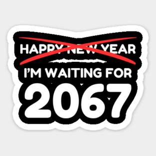 Waiting for 2067 New Year Countdown Magnet