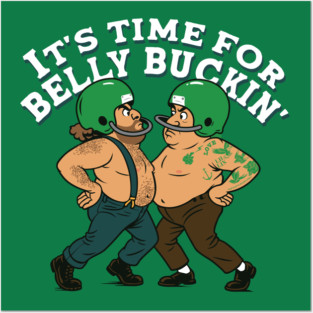 Belly Buckin Posters and Art