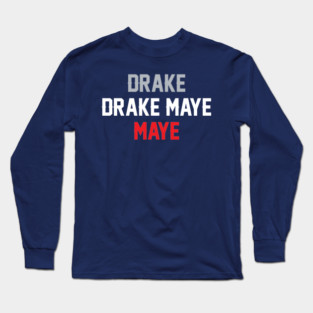 Drake Drake Maye Maye Long Sleeve T-Shirt
