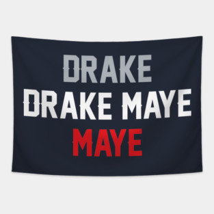 Drake Drake Maye Maye Tapestry