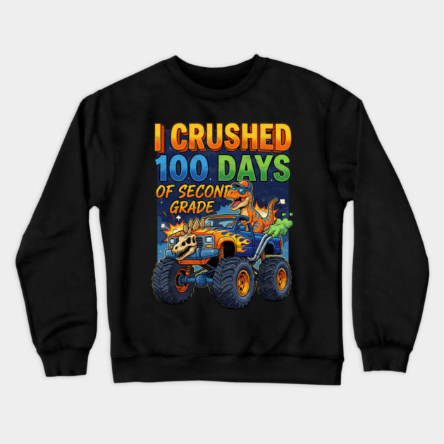 I Crushed 100 Days of Second Grade Dinosaur Crewneck Sweatshirt by Db Printed