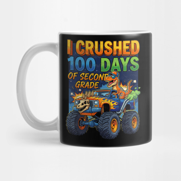 I Crushed 100 Days of Second Grade Dinosaur by Db Printed