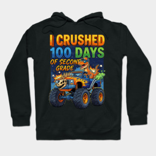 I Crushed 100 Days of Second Grade Dinosaur Hoodie