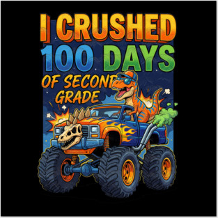 I Crushed 100 Days of Second Grade Dinosaur Posters and Art