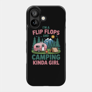 Flip Flops and Camping Kinda Girl – Cute Camper Art – Outdoor Adventure Theme for Women Phone Case
