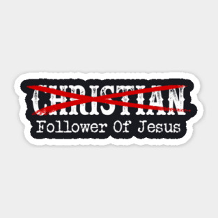 Follower Of Jesus Sticker