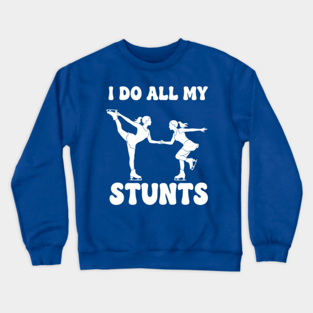 I Do All My Stunts Crewneck Sweatshirt by enrynz