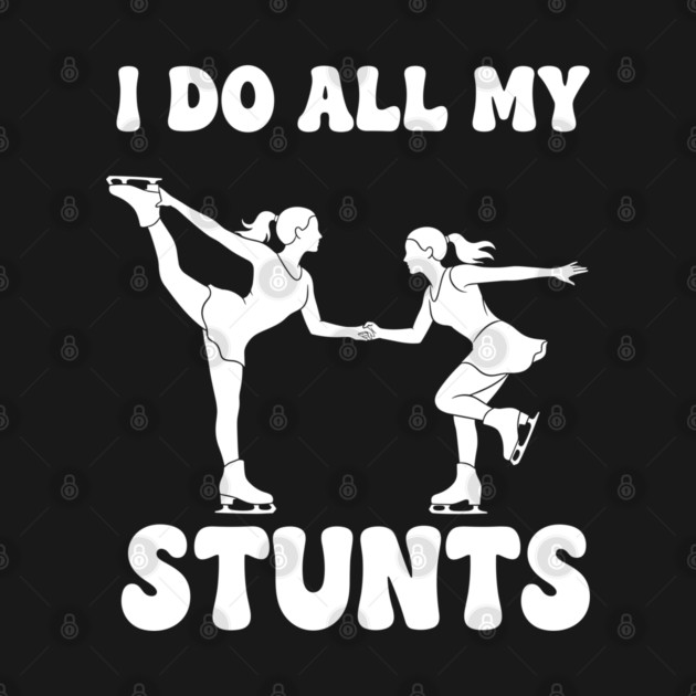 I Do All My Stunts by enrynz