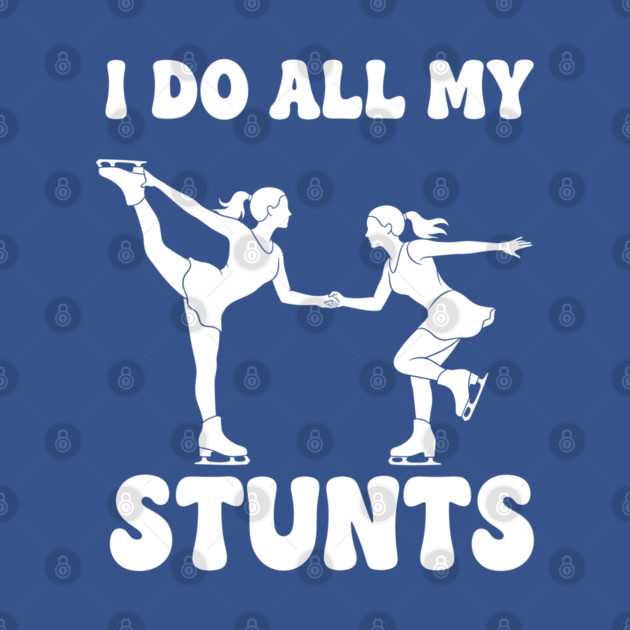I Do All My Stunts by enrynz