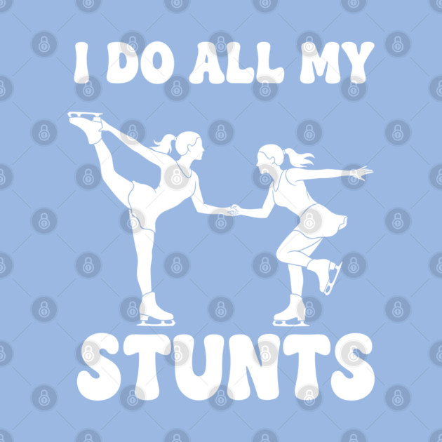 I Do All My Stunts by enrynz
