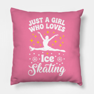 Just a Girl Who Loves Ice Skating Pillow