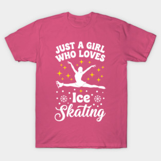 Just a Girl Who Loves Ice Skating T-Shirt