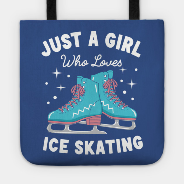 Just a Girl Who Loves Ice Skating Tote by enrynz
