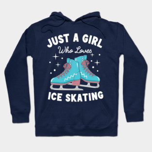 Just a Girl Who Loves Ice Skating Hoodie