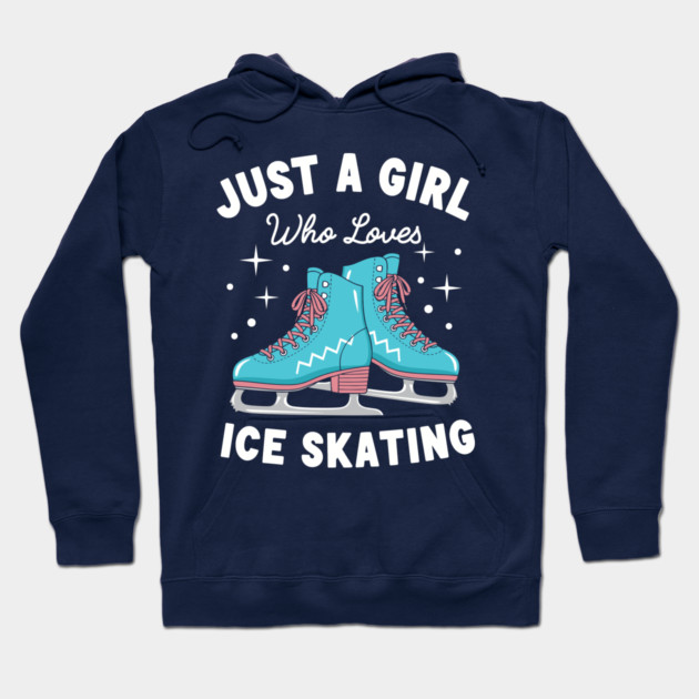 Just a Girl Who Loves Ice Skating Hoodie by enrynz