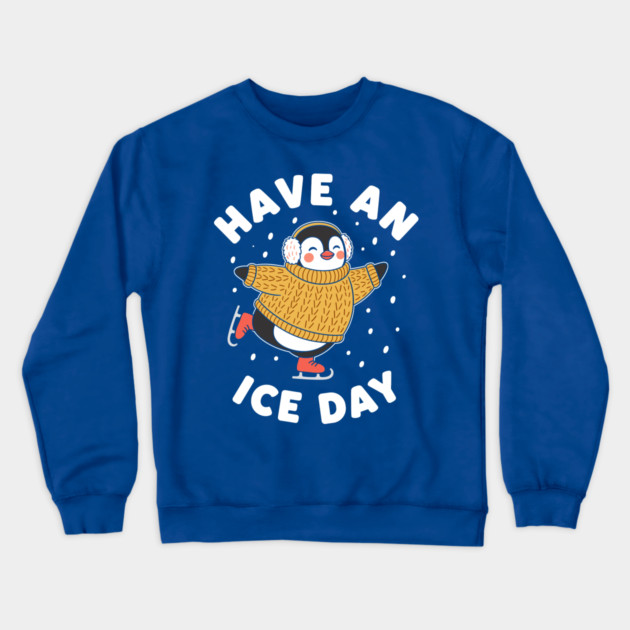 Have an Ice Day Crewneck Sweatshirt by enrynz