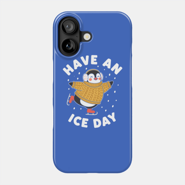 Have an Ice Day Phone Case by enrynz
