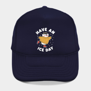 Have an Ice Day Hat
