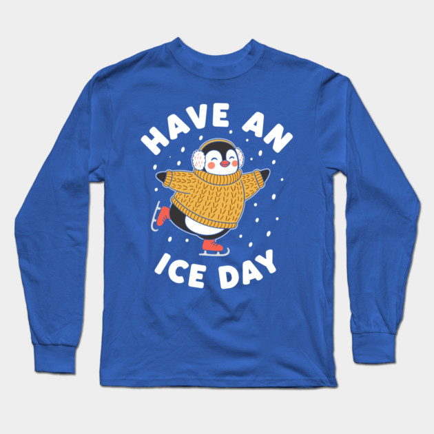 Have an Ice Day Long Sleeve T-Shirt by enrynz
