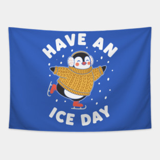 Have an Ice Day Tapestry