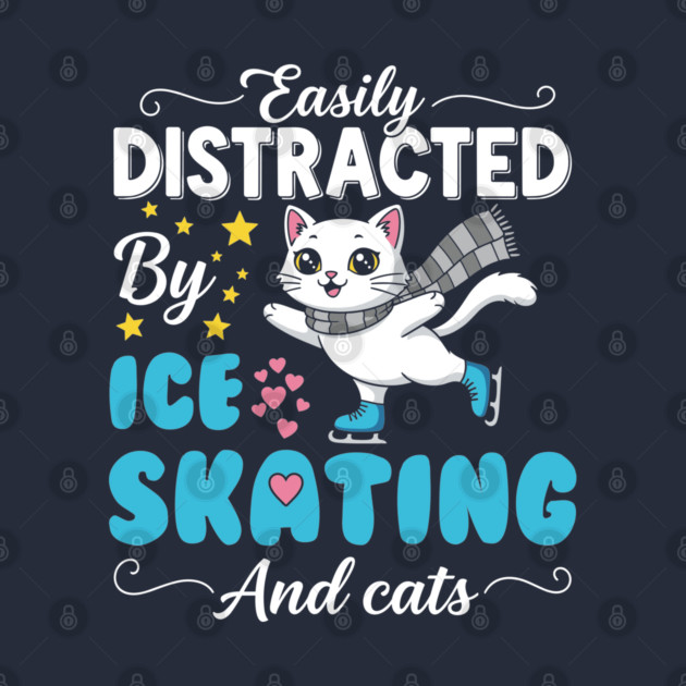 Easily Distracted by Ice Skating & Cats by enrynz