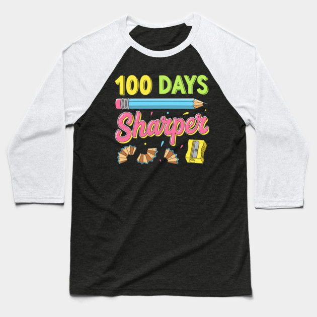 100 Days Sharper - Funny Pencil Pun Baseball T-Shirt by enrynz