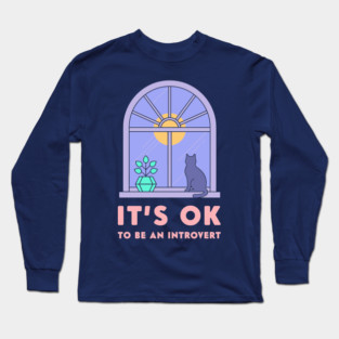 It's Okay to Be an Introvert - Cute Cat Window Sunset Long Sleeve T-Shirt