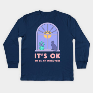 It's Okay to Be an Introvert - Cute Cat Window Sunset Kids Long Sleeve T-Shirt