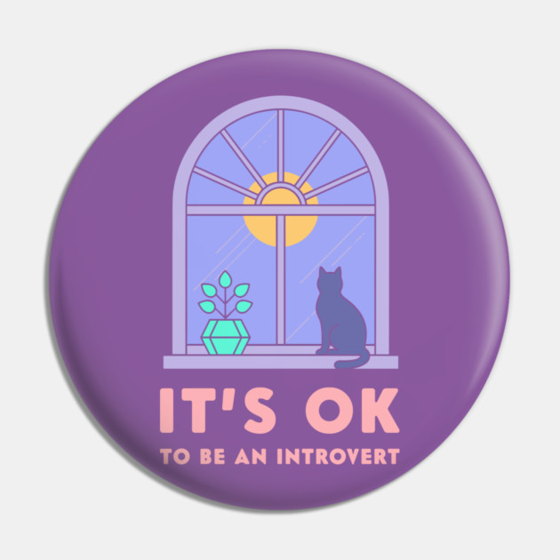 It's Okay to Be an Introvert - Cute Cat Window Sunset Pin by enrynz