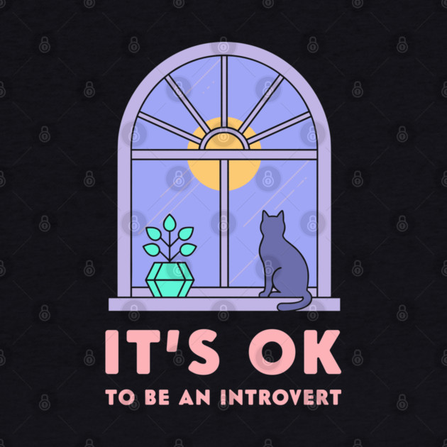 It's Okay to Be an Introvert - Cute Cat Window Sunset by enrynz