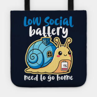 Cute Low Battery Snail with Cozy House Tote