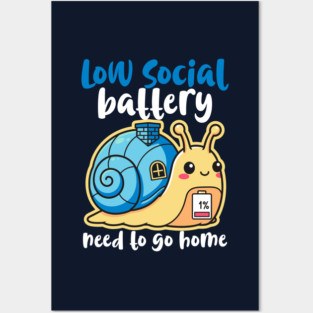 Cute Low Battery Snail with Cozy House Posters and Art