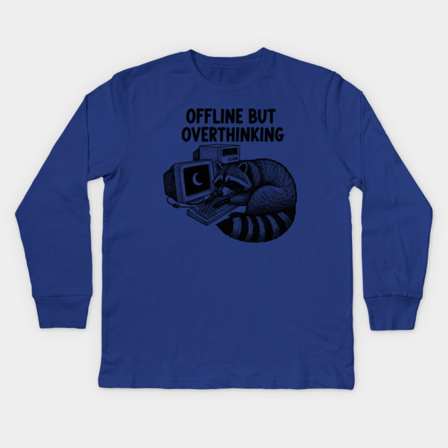 Offline But Overthinking Raccoon Kids Long Sleeve T-Shirt by enrynz