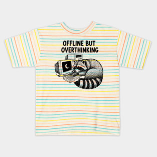 Offline But Overthinking Raccoon Kids T-Shirt