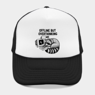 Offline But Overthinking Raccoon Hat