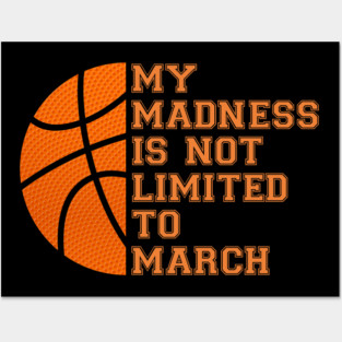My Madness Isn't Limited To March Basketball Posters and Art