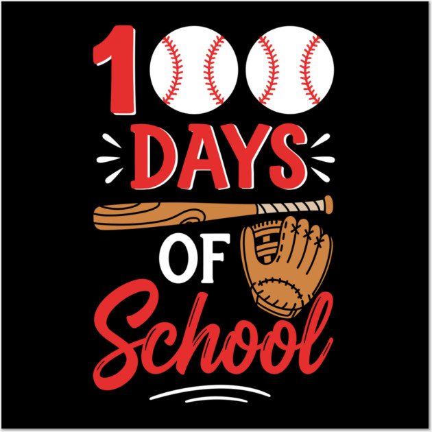 100 Days of School Baseball Home Run! Wall Art by enrynz