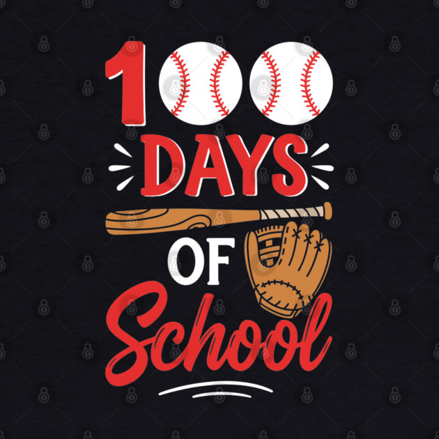 100 Days of School Baseball Home Run! by enrynz