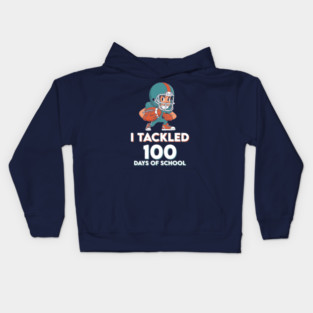 I Tackled 100 Days of School - Funny Football Champ! Kids Hoodie